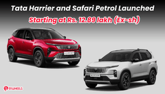 Tata Harrier and Safari Petrol Launched: Starting at Rs. 12.89 lakh (Ex-sh)