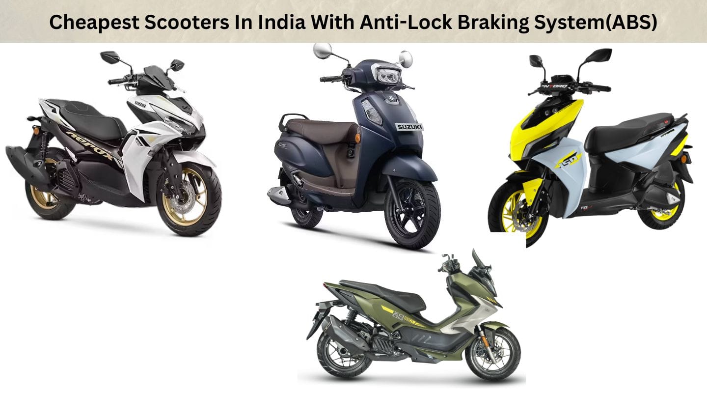 Cheapest Scooters In India With Anti-Lock Braking System(ABS)