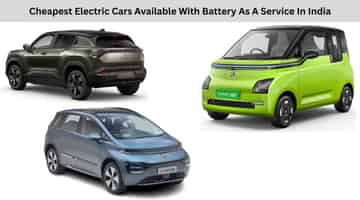 Cheapest Electric Cars Available With Battery As A Service In India