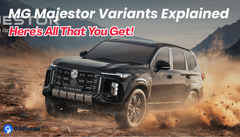 MG Majestor Variants Explained: Here's All That You Get!