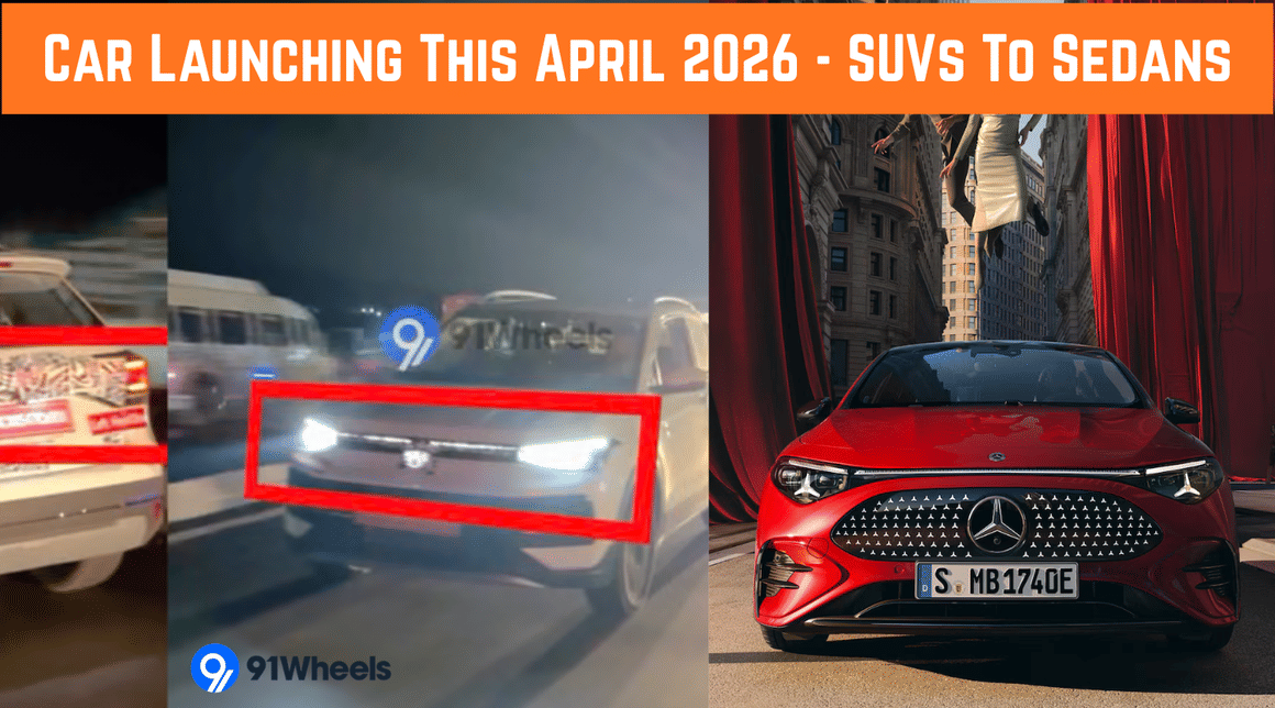 Car Launching This April 2026 - SUVs To Sedans