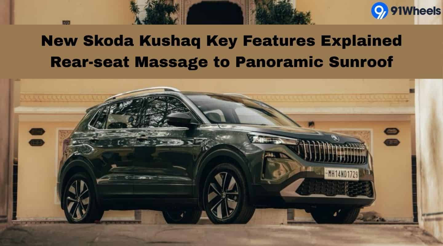 New Skoda Kushaq Key Features Explained - Rear-seat Massage to Panoramic Sunroof