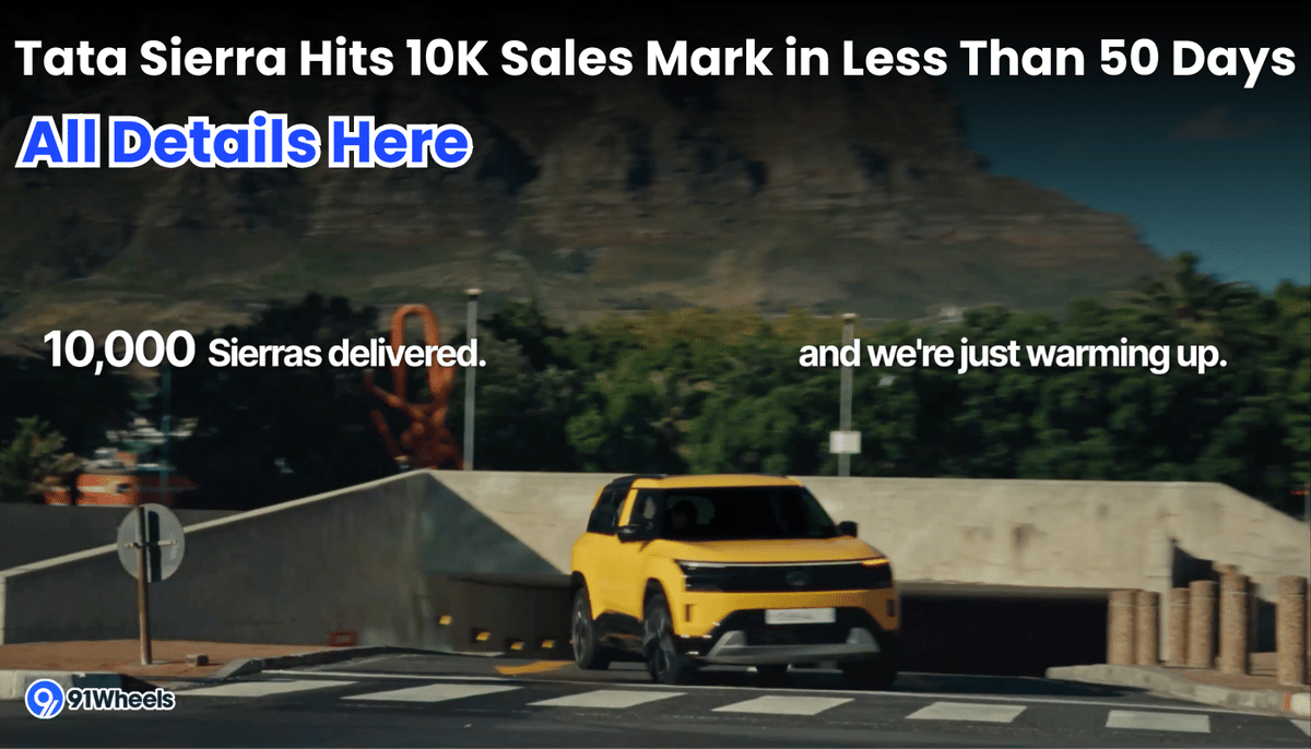 Tata Sierra Hits 10K Sales Mark in Less Than 50 Days: All Details Here Tata Sierra Hits 10K Sales Mark in Less Than 50 Days: All Details Here