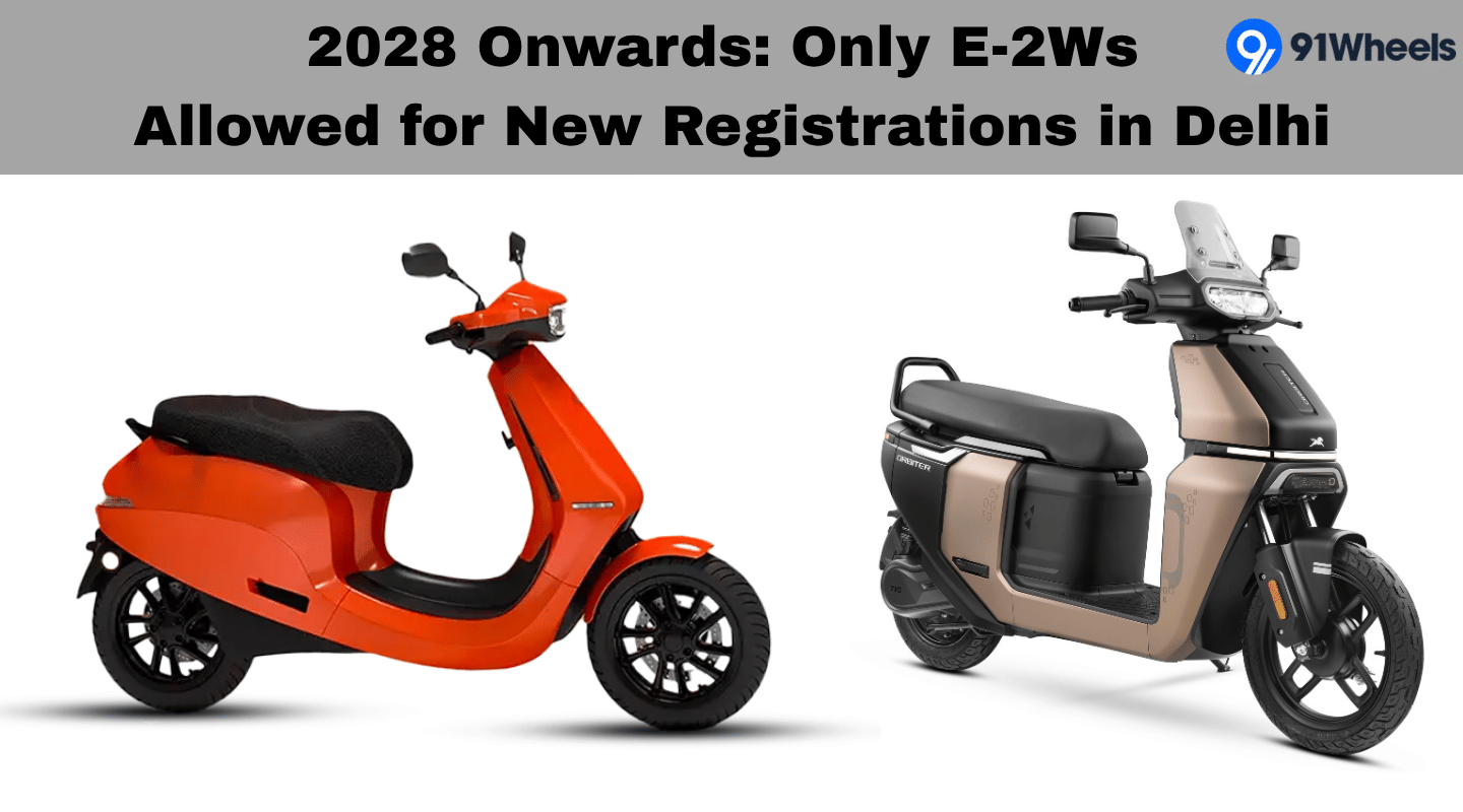 2028 Onwards: Only E-2Ws Allowed for New Registrations in Delhi