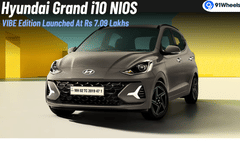 Hyundai Grand i10 NIOS VIBE Edition Launched At Rs 7.09 Lakh