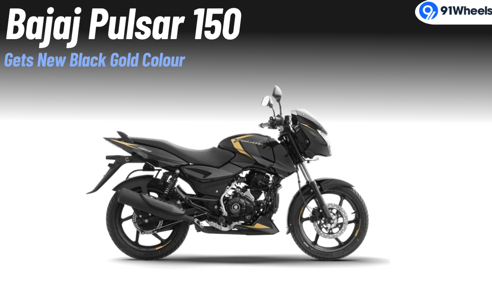 Bajaj Pulsar 150 Gets New Black Gold Colour Option Bajaj Pulsar 150 Gets New Black Gold Colour Option