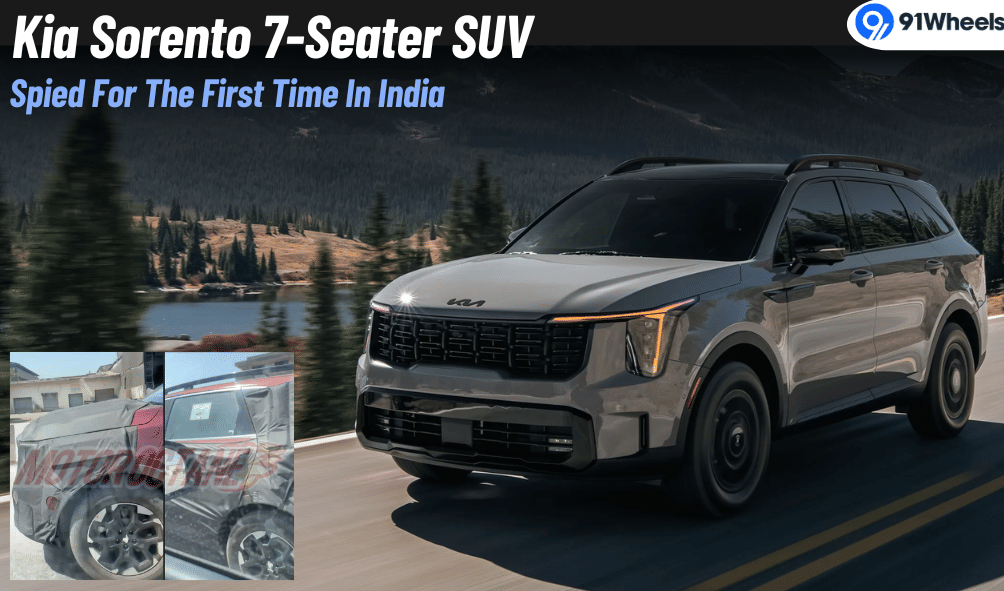 Kia Sorento 7-Seater SUV Spied In India For The First Time