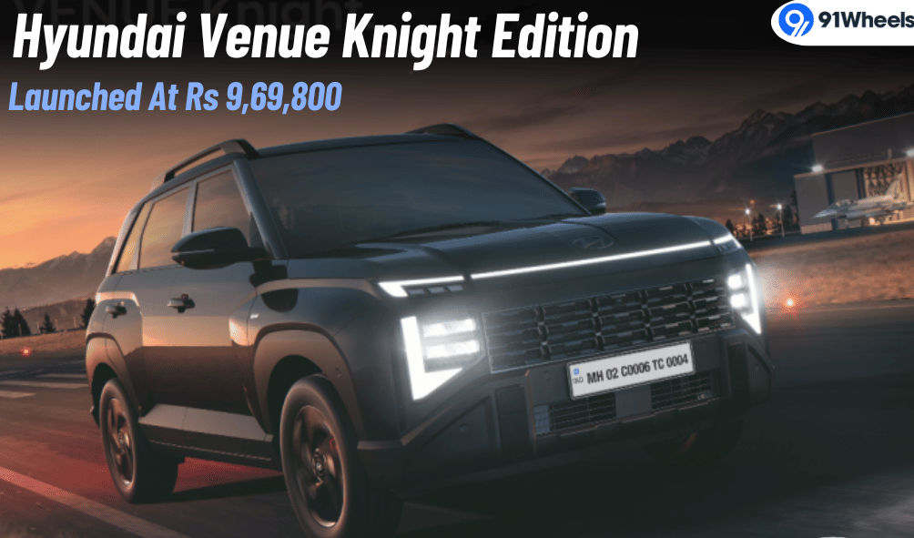 Hyundai Venue Knight Edition Launched At Rs. 9,69,800
