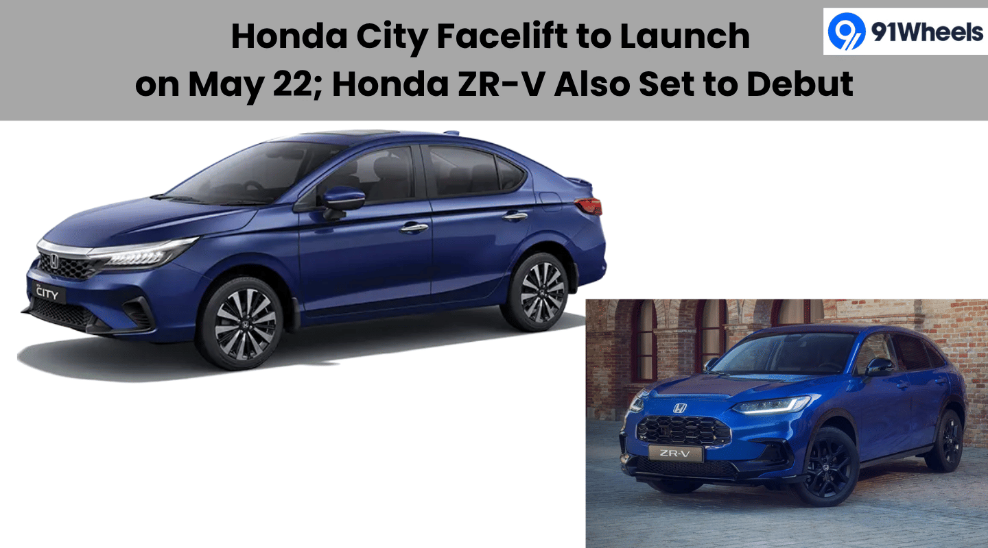 Honda City Facelift to Launch on May 22; Honda ZR-V Also Set to Debut