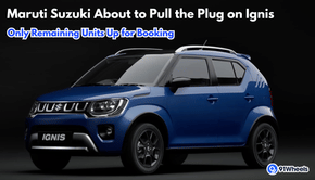 Maruti Suzuki About to Pull the Plug on Ignis; Dealers Now Booking Only Leftover Stock