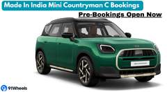 Made In India Mini Countryman C Bookings Pre-Bookings Open Now
