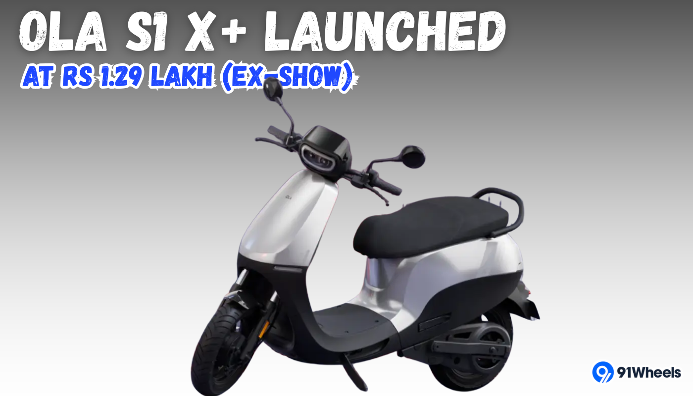 Ola S1 X+ 5.2 kWh Debuts at Rs 1.29 Lakh, Claims 320 km Range: Check Details