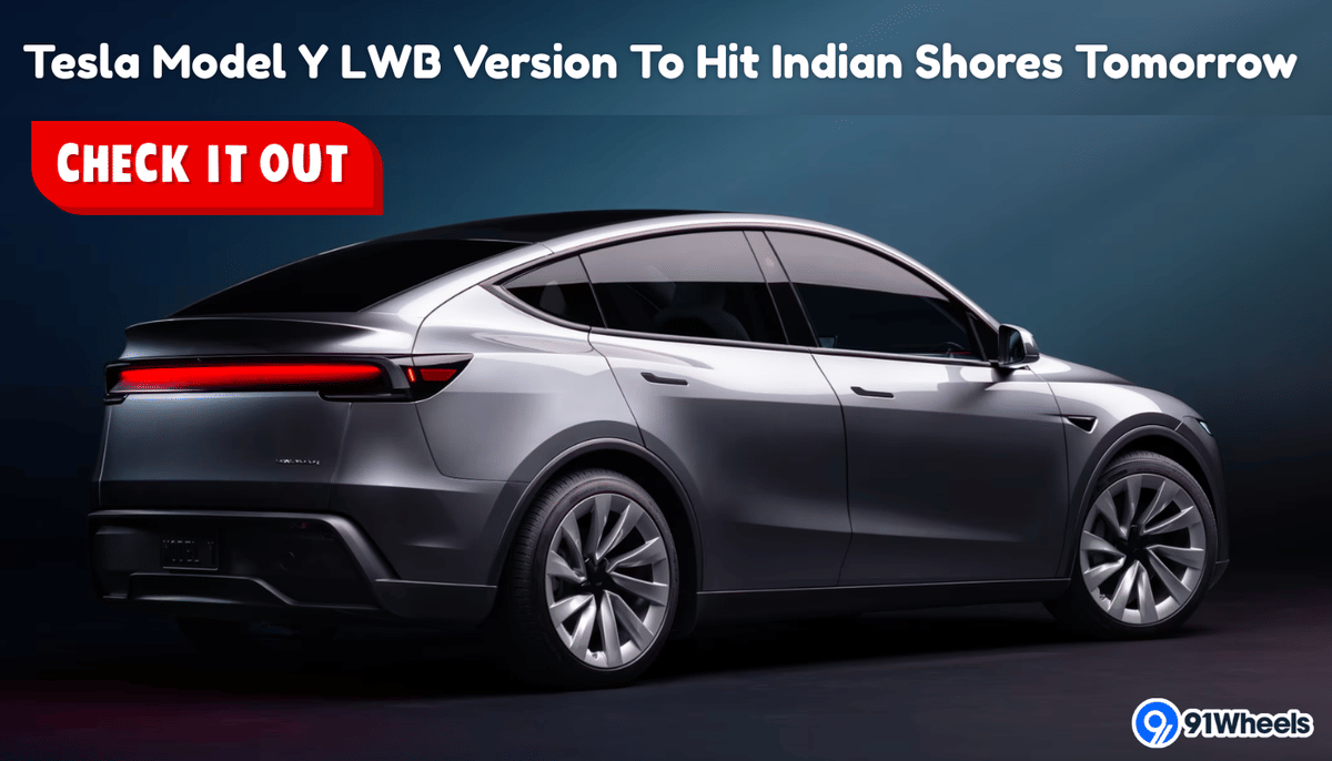 Tesla Model Y LWB Version To Hit Indian Shores Tomorrow; Details Here Tesla Model Y LWB Version To Hit Indian Shores Tomorrow; Details Here