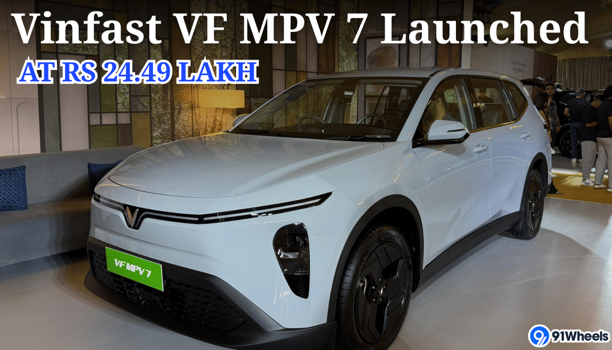 VinFast VF MPV 7 Launched at Rs 24.49 Lakh (ex-sh) in India: Details Inside VinFast VF MPV 7 Launched at Rs 24.49 Lakh (ex-sh) in India: Details Inside