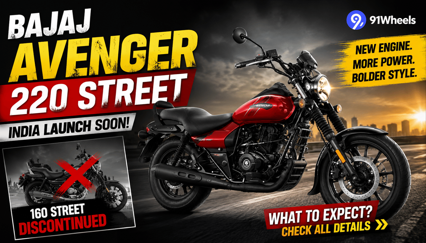 Bajaj Avenger 220 Street India Launch Soon; 160 Street Discontinued