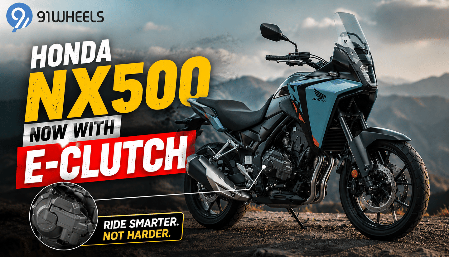 Honda NX500 Gets An E-Clutch, Priced At Rs 7.44 Lakh - Details!