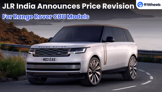 India-UK FTA Impact: JLR India Announces Price Revision For Range Rover CBU Models