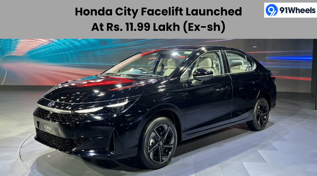 Honda City Facelift Launched At Rs. 11.99 Lakh (Ex-sh): Details Honda City Facelift Launched At Rs. 11.99 Lakh (Ex-sh): Details