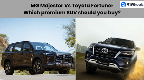 MG Majestor vs Toyota Fortuner: Which Premium SUV should you buy?