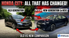 Honda City Old Vs New: Here's All That Has Changed