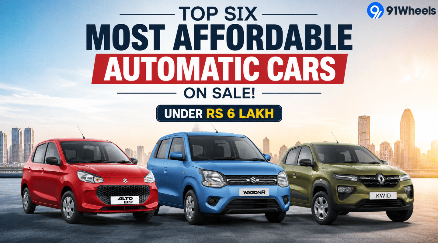 Top Six Most Affordable Automatic Cars On Sale! Under Rs 6 Lakh