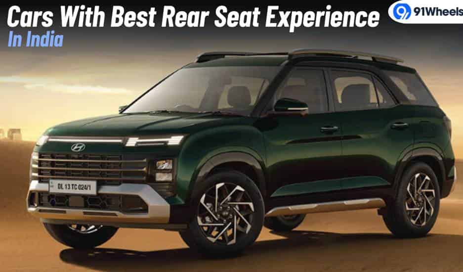 Cars With The Best Rear Seat Experience In India: Details Inside Cars With The Best Rear Seat Experience In India: Details Inside