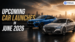 Upcoming Car Launches In June 2026: S-Class Facelift, BYD PHEV, More