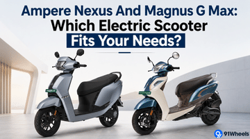 Ampere Nexus And Magnus G Max: Which Electric Scooter Fits Your Needs?