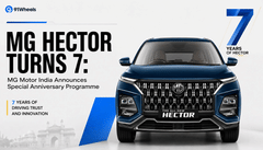 MG Hector Turns 7: MG Motor India Announces Special Anniversary Programme MG Hector Turns 7: MG Motor India Announces Special Anniversary Programme