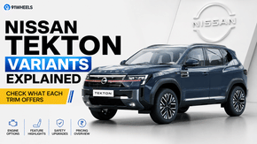 Nissan Tekton Variants Explained: Check What Each Trim Offers